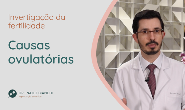 Causas Ovulatórias de Infertilidade